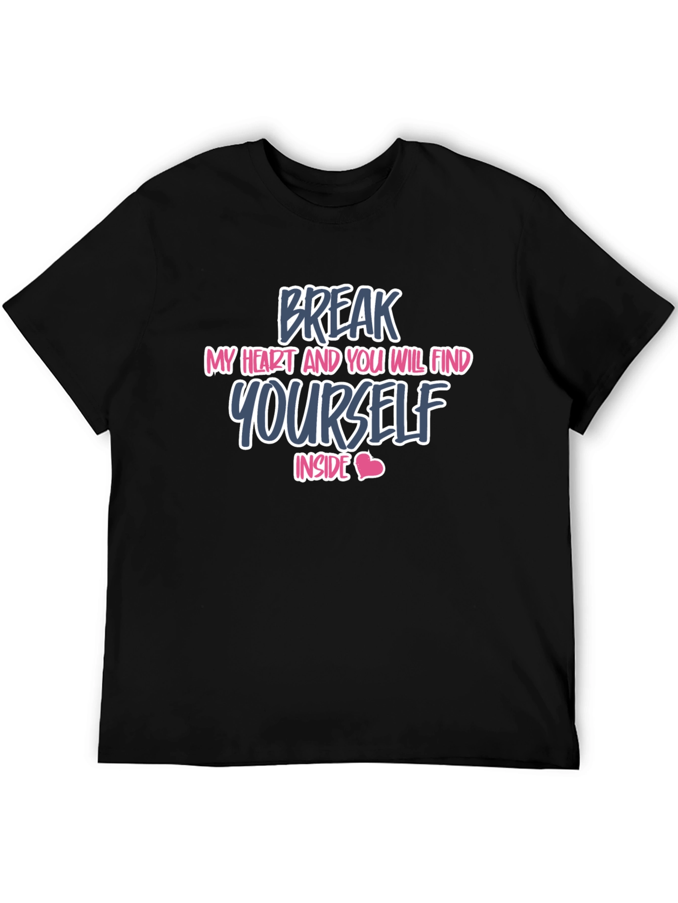 Break My Heart Mens Black Graphic Tee