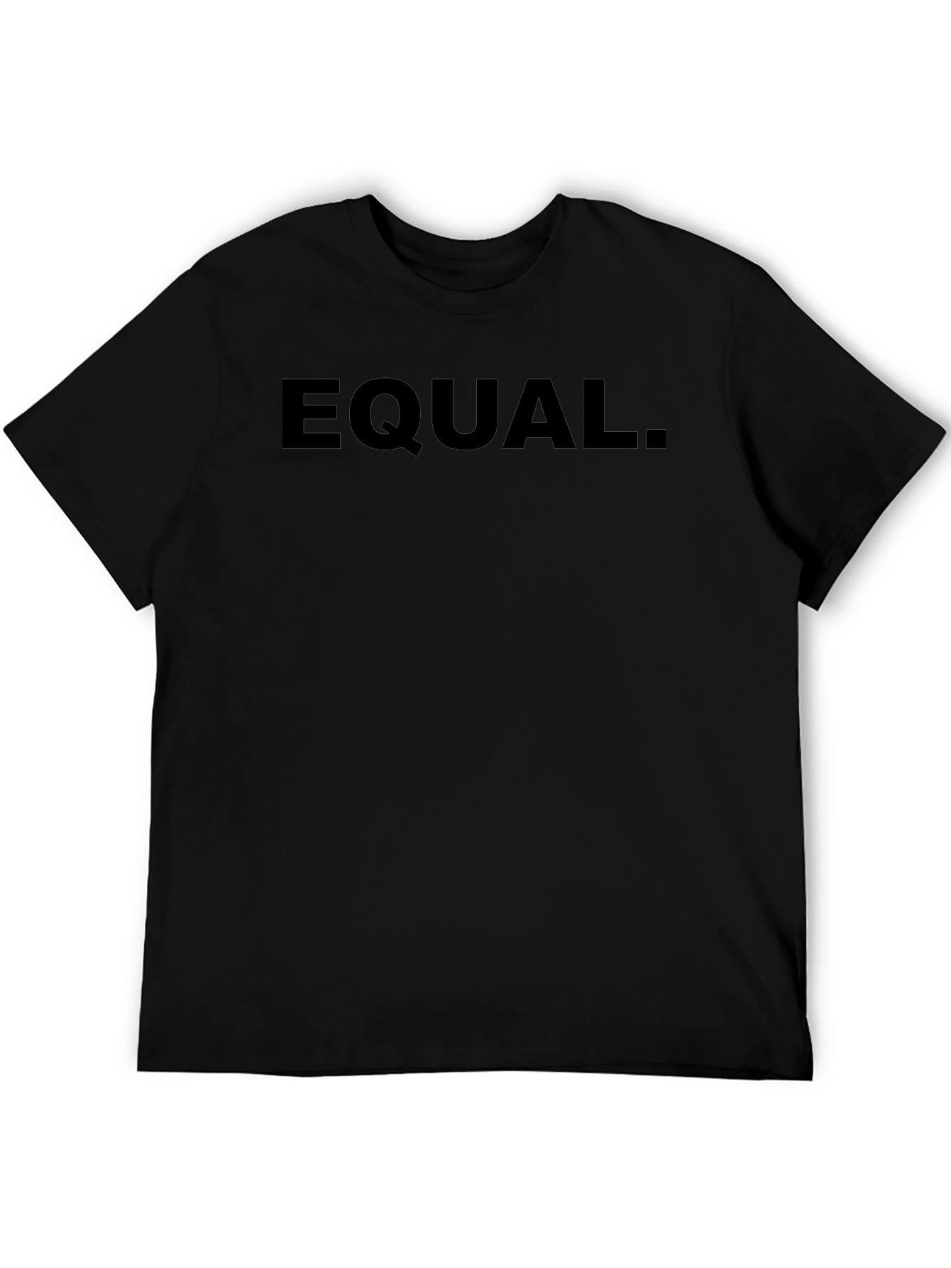 EQUAL. Black T-Shirt - Equality Statement