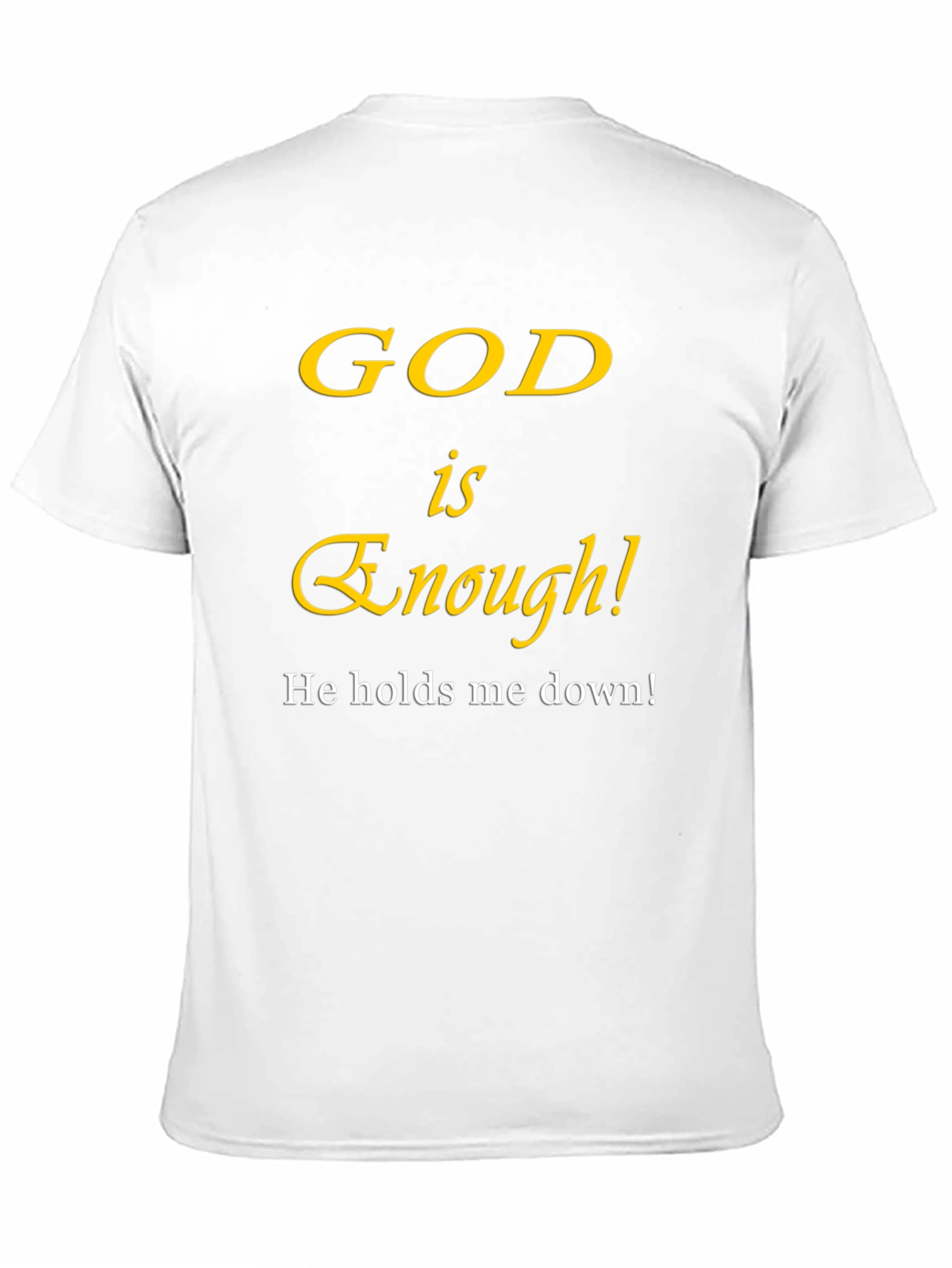 God Is Enough Christian T-Shirt