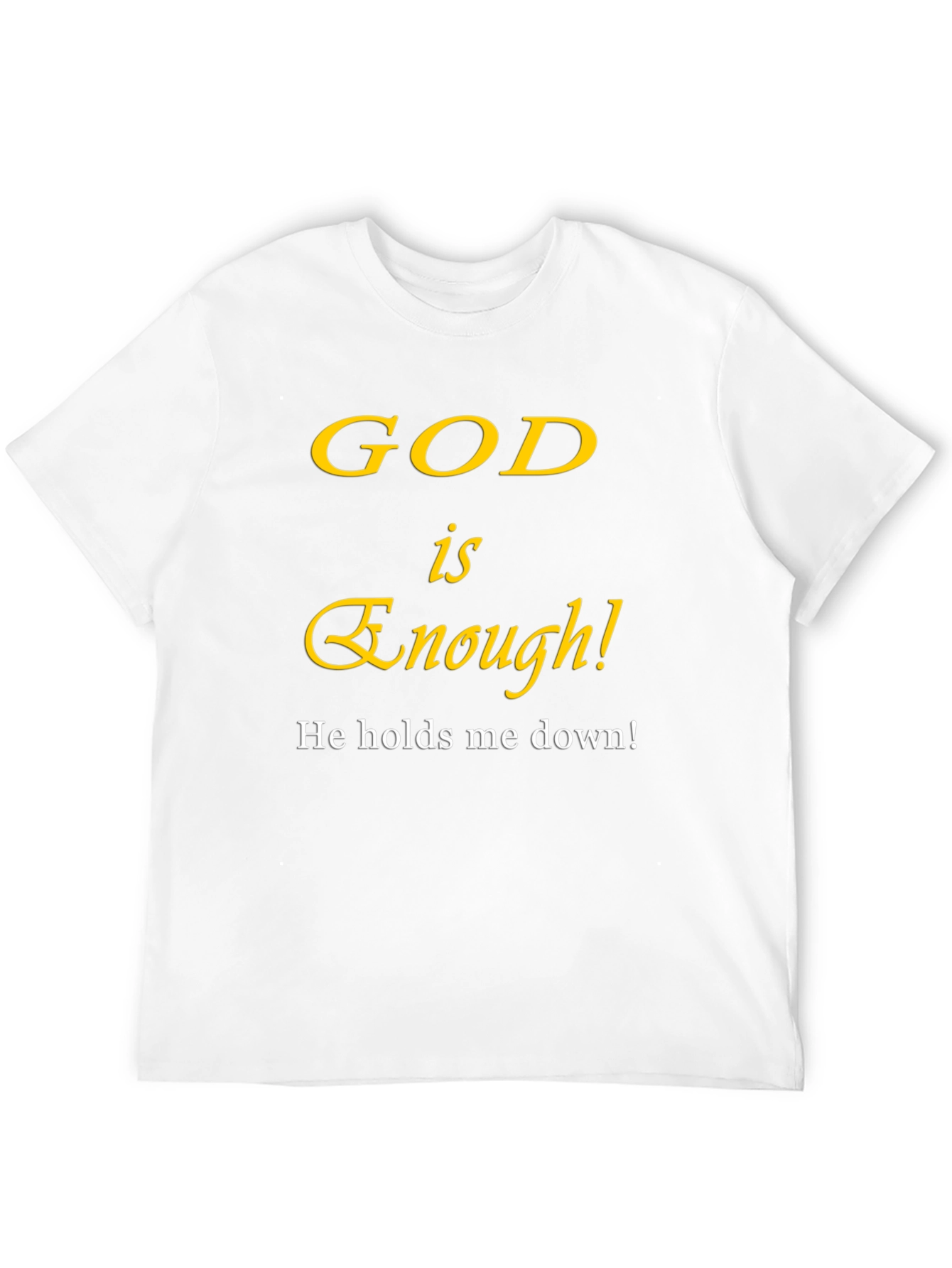 God Is Enough Christian T-Shirt