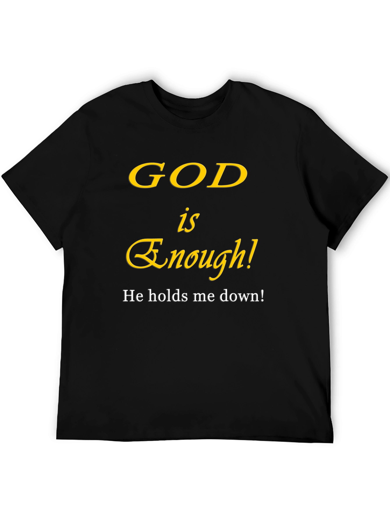 God Is Enough Christian T-Shirt