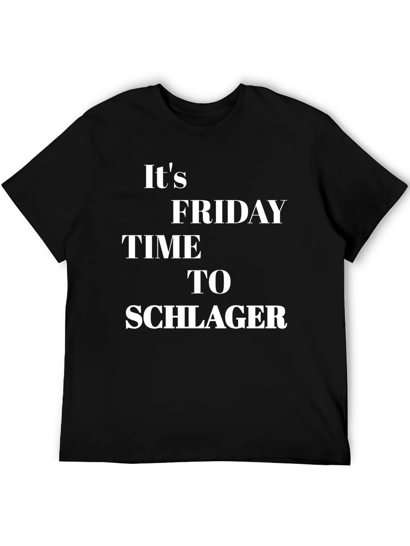 Its Friday Time To Schlager Black T-Shirt