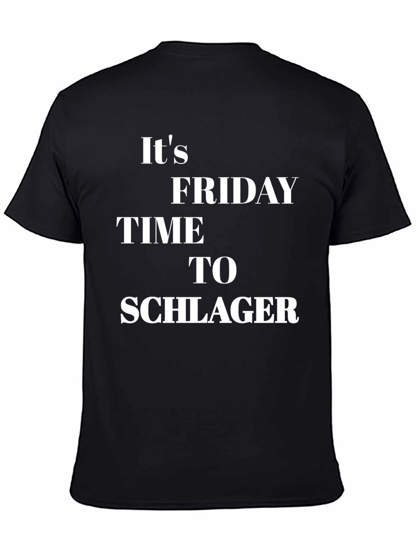 Its Friday Time To Schlager Black T-Shirt