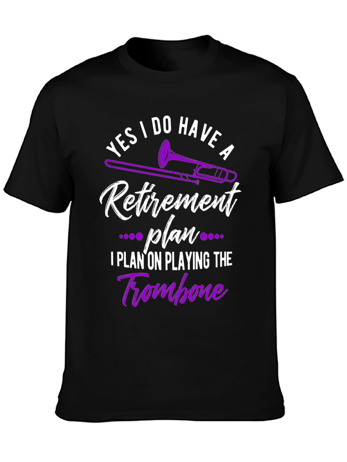 Funny Trombone Retirement Plan T-Shirt