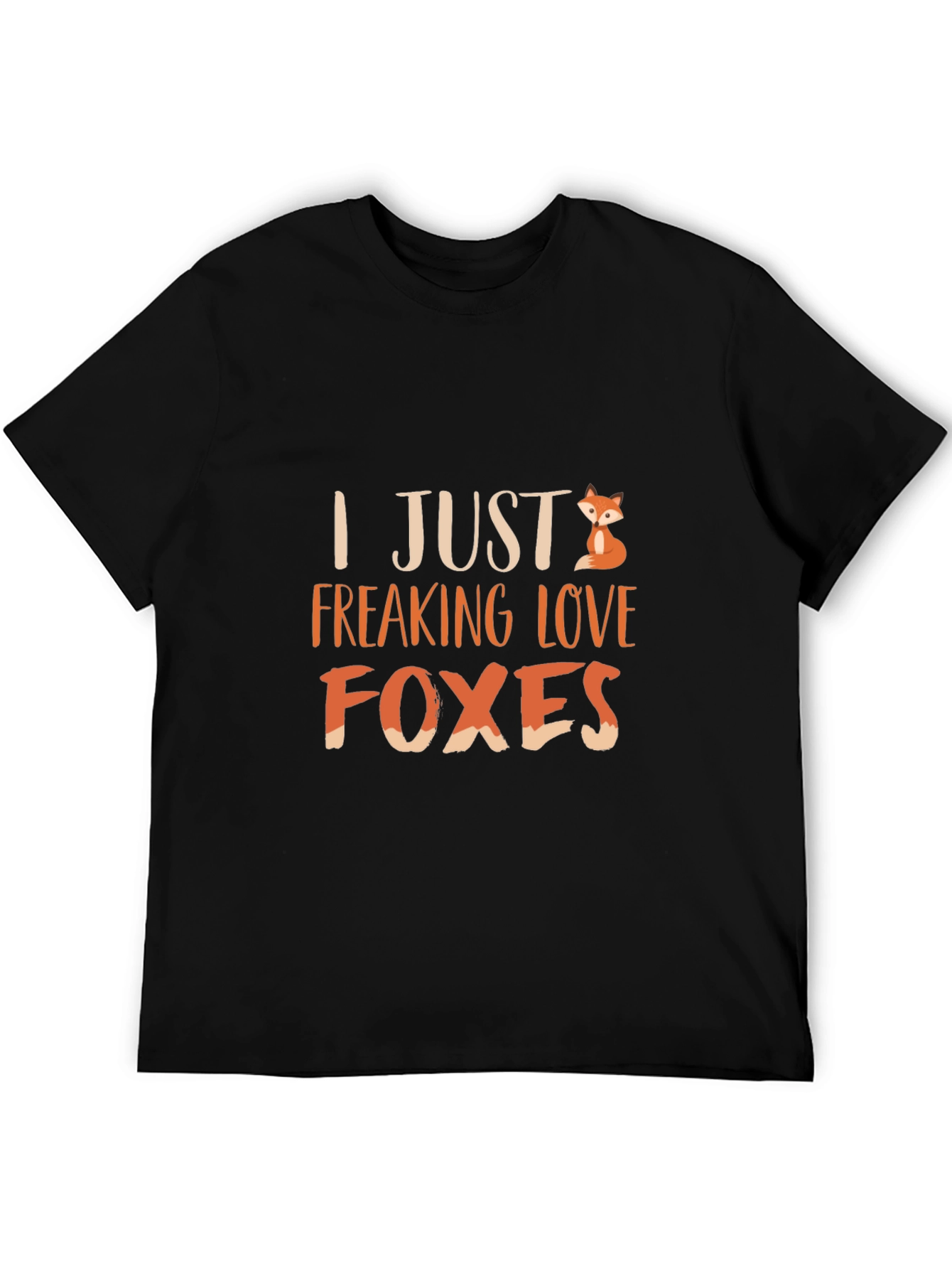 I Just Freaking Love Foxes T-Shirt