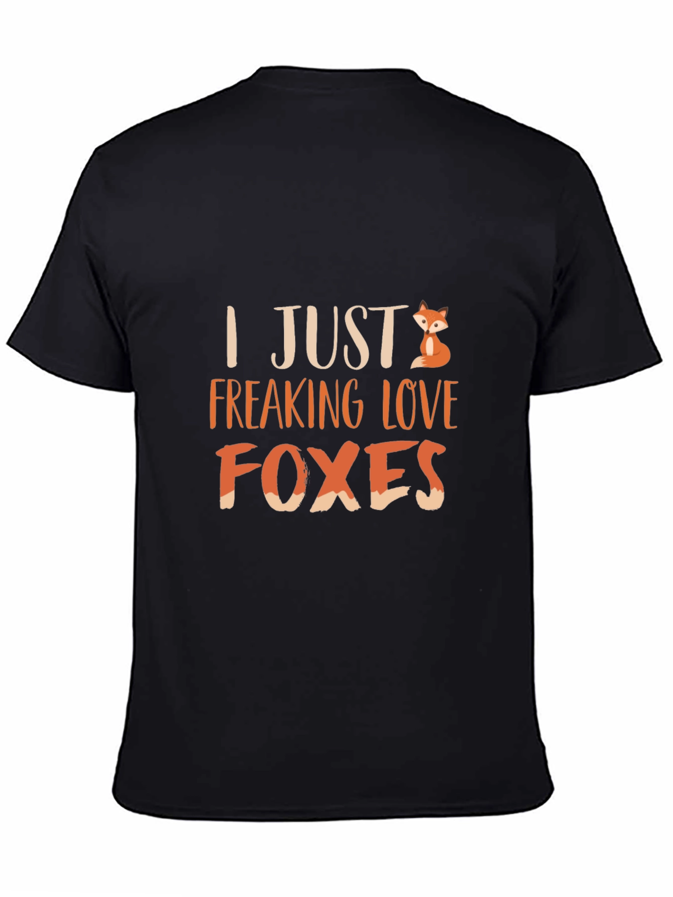 I Just Freaking Love Foxes T-Shirt