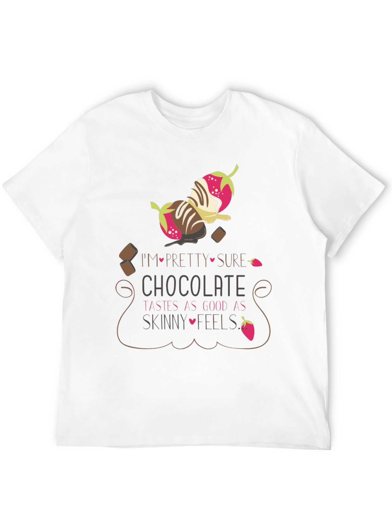 Chocolate Lover T-Shirt: Tastes As Good As Skinny Feels