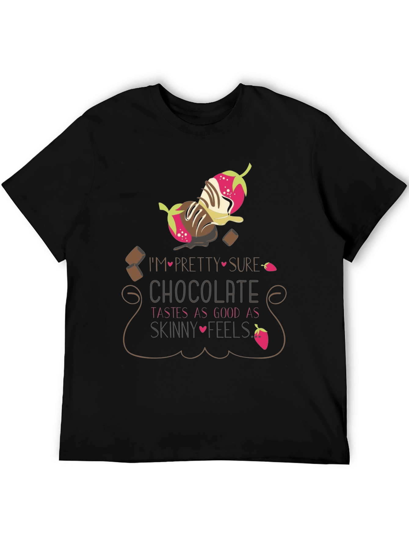 Chocolate Lover T-Shirt: Tastes As Good As Skinny Feels