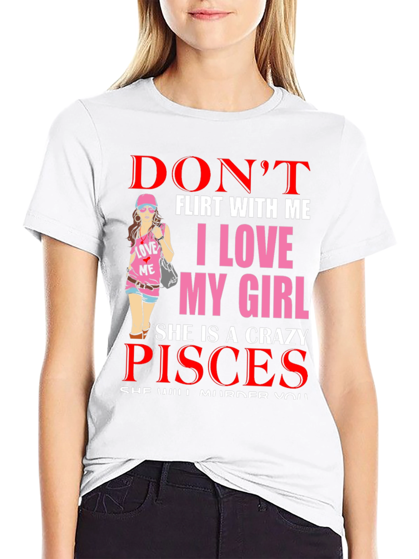 Dont Flirt With Me Pisces Girl T-Shirt